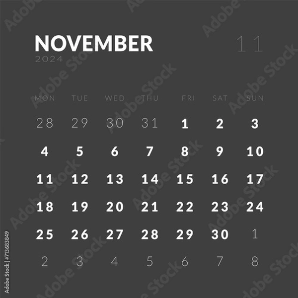 Obraz Template design of Monthly Calendar on November 2024. Vector layout minimal calendar in Square shape with week start Monday in dark color