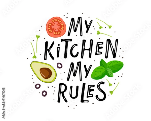 Fototapeta My kitchen my rules. Kitchen Poster, banner, cookware print, badge, label for shop, kitchen classes, cafe, food studio. Handwritten phrase with ingredients. Inspiration graphic design element.