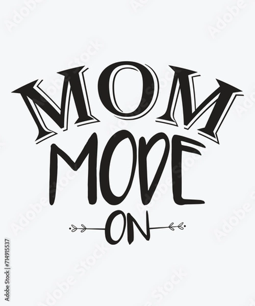 Obraz Mom Mode On