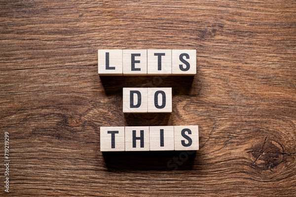 Fototapeta Lets do this - word concept on building blocks, text