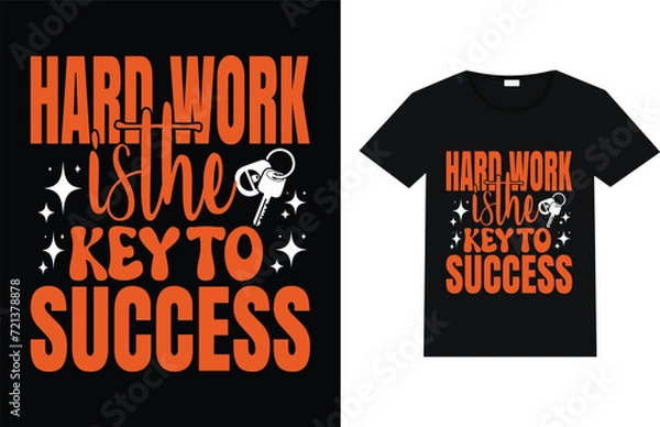 Obraz Hard work is the key to success T shirt design with free vector.
