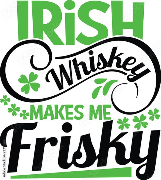 Obraz Irish whiskey makes me frisky