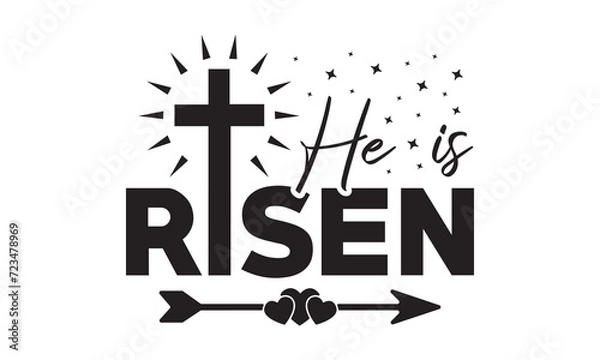 Fototapeta He is risen svg, easter svg,bunny svg,happy easter day svg t shirt design Bundle,Retro easter svg,funny easter svg,Printable Vector Illustration,Holiday,Cut Files Cricut,Silhouette,png