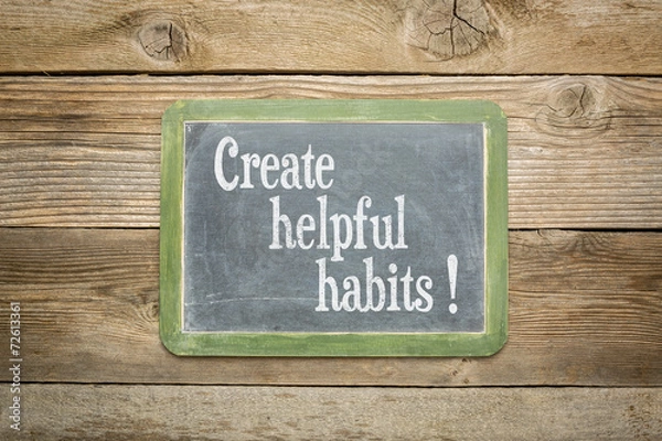 Obraz create helpful habits