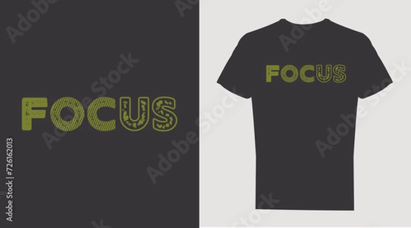 Obraz Focus typography graphic design for print t shirt, Vector print, typography.
