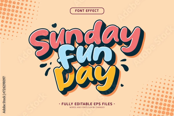 Obraz simple editable vector 3d text effect, Sunday fun day font design