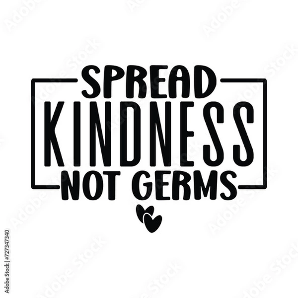 Fototapeta spread kindness not germs