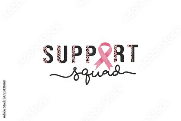 Fototapeta Support squad Breast Cancer PNG Sublimation T shirt design