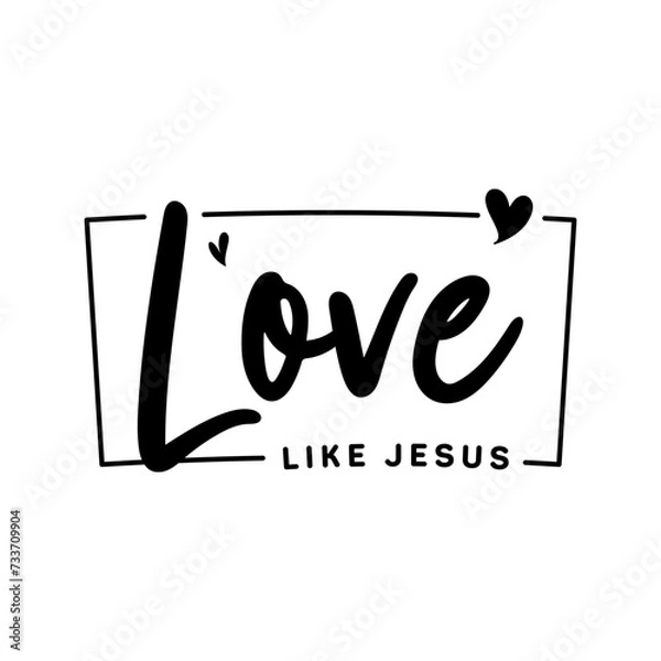 Obraz Love like Jesus, Christian typography for crafting and DIY Gift, Typo for print or use as poster, card, flyer or T Shirt