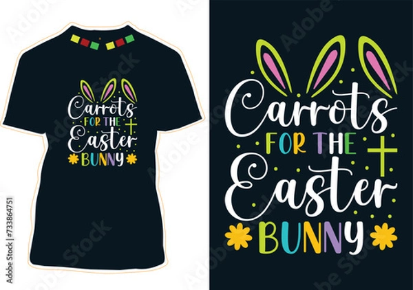 Obraz Carrots For The Easter Bunny Easter Day T-Shirt Design