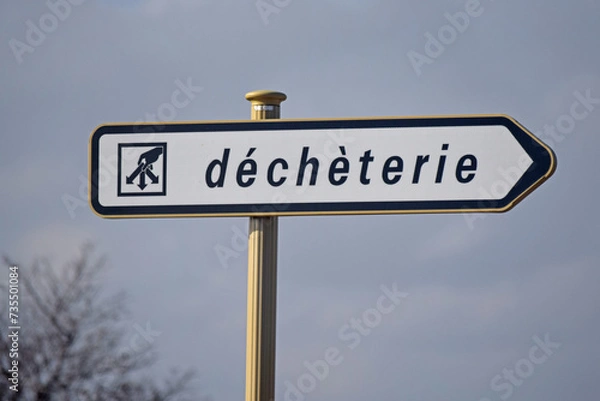 Obraz Panneau de signalisation : déchèterie.