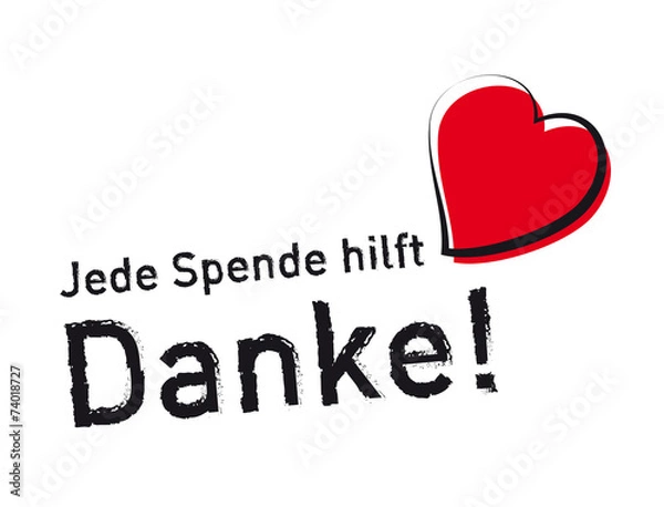 Obraz Jede Spende hilft - Danke! Geld spenden für soziale Zwecke - Hilfsbereitschaft zeigen. In Gemeinschaft leben. Schwachen helfen und Solidarität zeigen. Wir helfen - gemeinsam stark.
