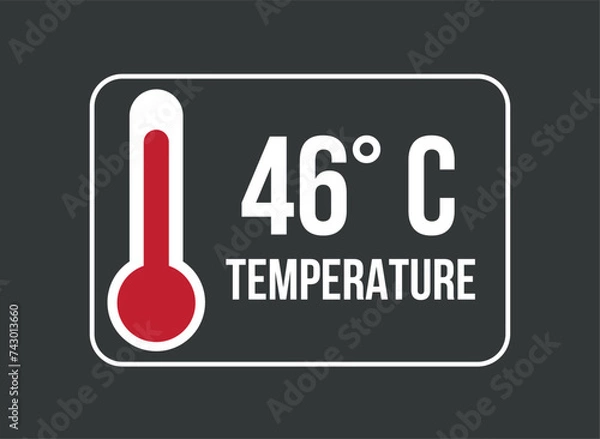 Obraz 46° C. Vector temperature thermometer in degrees celsius isolated on dark background