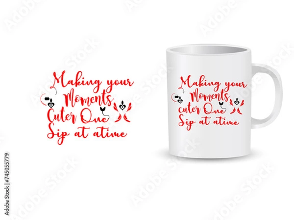 Fototapeta making your moments mug design