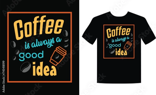 Fototapeta Coffee t shirts design, Hand drawn lettering phrase, Calligraphy t shirt design, coffee lovers t shirt design print file