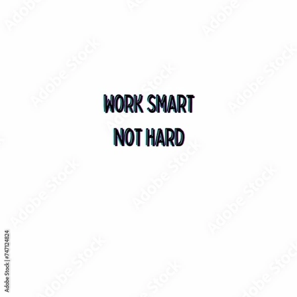 Fototapeta WORK SMART NOT HARD