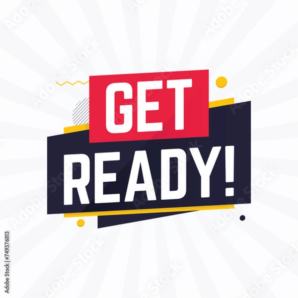 Obraz get ready banner design vector