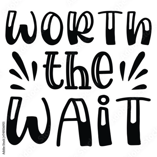 Obraz worth the wait