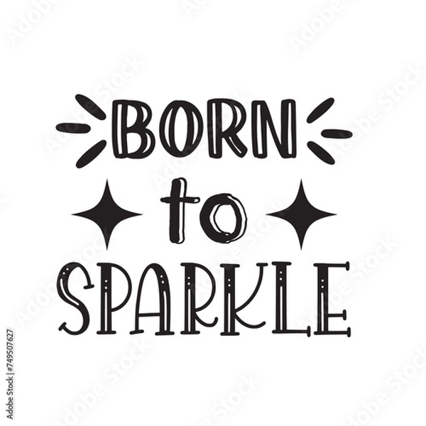 Obraz born to sparkle