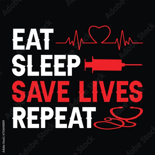 Fototapeta eat sleep save lives repeat