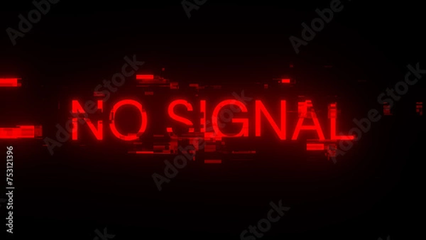 Fototapeta 3D rendering no signal text with screen effects of technological glitches