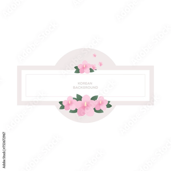 Fototapeta A frame with a background of Korean hibiscus
