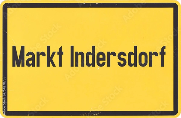 Fototapeta Ortsschild Markt Indersdorf