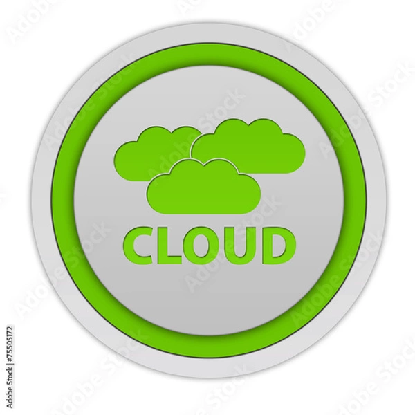 Obraz Cloud circular icon on white background