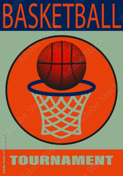 Fototapeta Retro-style basketball tournament poster featuring a dynamic ball and hoop design. Ideal for event promotions and sports marketing.