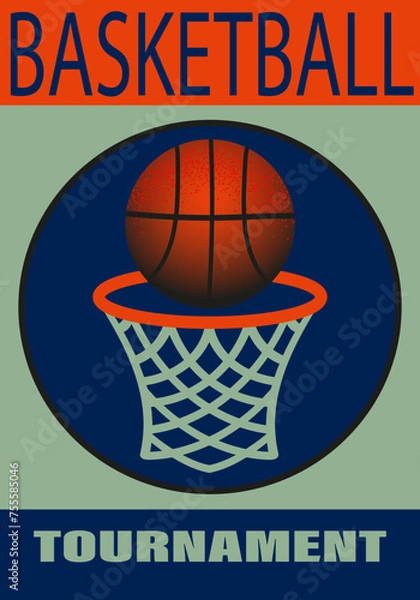 Fototapeta Retro-style basketball tournament poster featuring a dynamic ball and hoop design. Ideal for event promotions and sports marketing.