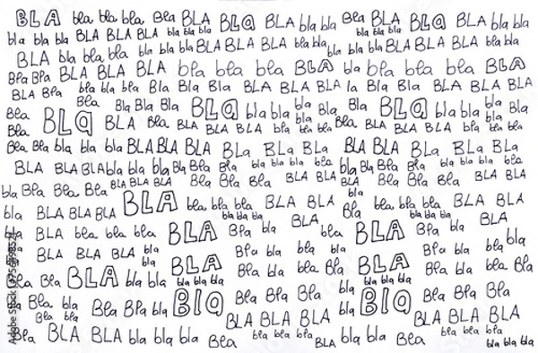 Fototapeta Handwritten background of the onomatopoeic expression "Bla Bla Bla"