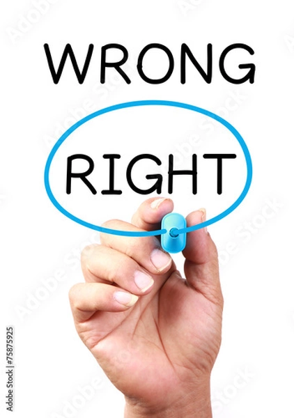 Fototapeta Right Not Wrong