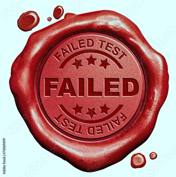 Fototapeta failed test stamp