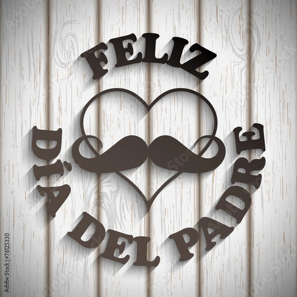 Fototapeta heart with a mustache and text feliz dia del padre