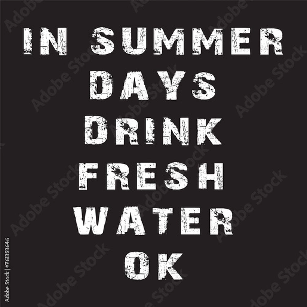 Fototapeta summertime drink water t-shirt design with the message