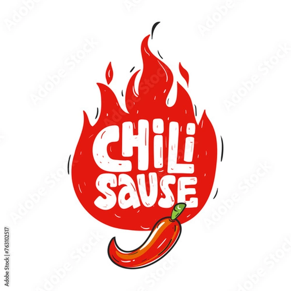 Fototapeta Chili sauce lettering sketch. Hand drawn text with silhouette of fire. Illustration red hot pepper. Spicy ingredient in dishes. Vector file