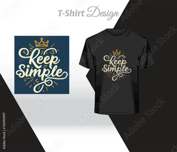 Obraz keep simple t shirt design.