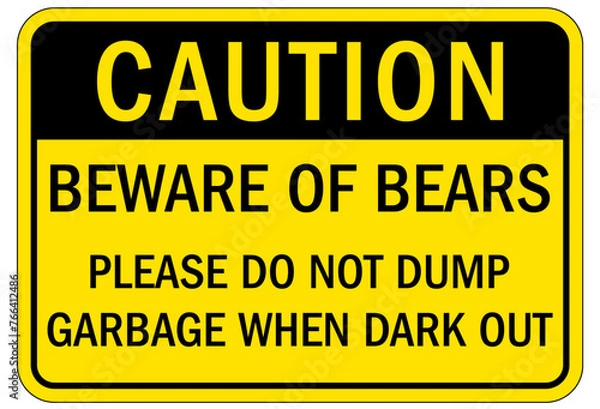 Fototapeta Bear warning sign beware of bear. Please do not dump garbage when dark out