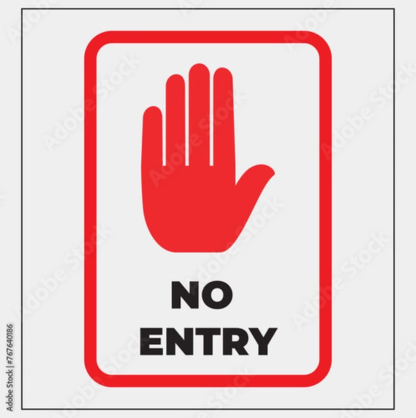 Obraz symble of no entry concepty at working area adobe illustraor design