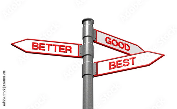 Obraz Good better best
