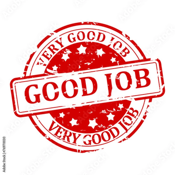Obraz Damaged round red stamp that says "good job" - vector