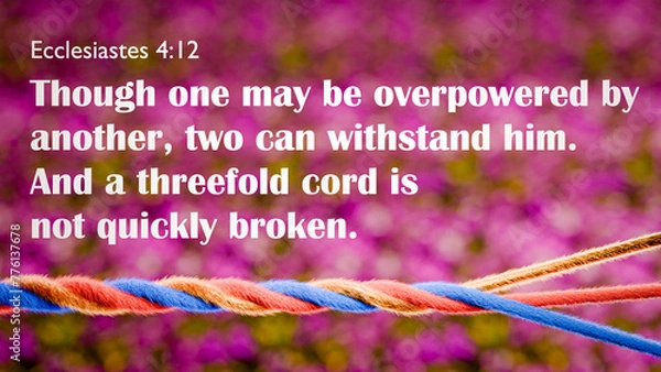 Fototapeta A 3d render illustration of Bible verse "Threefold cord is not quickly broken.". Image about relationship in marriage and God. Strand is man, woman and God. Copy space. Faith and loyalty