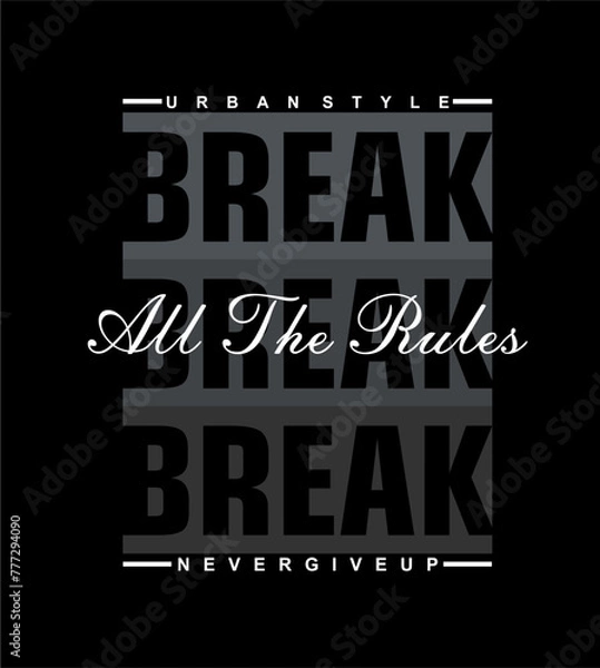 Fototapeta break t shirt design vector, Varsity T shirt Designs, Slogan T shirt Design 