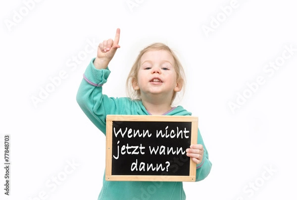 Fototapeta Wenn nicht jetzt wann dann