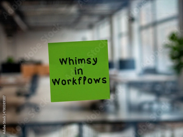 Obraz Post note on glass with 'Whimsy in Workflows'.