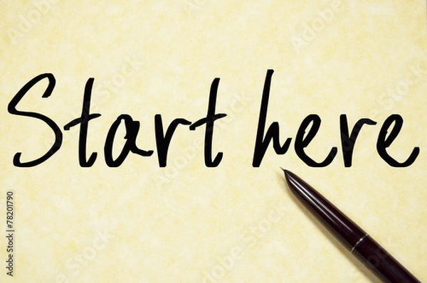 Fototapeta start here text write on paper