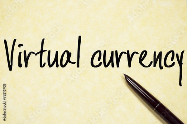 Fototapeta virtual currency text write on paper