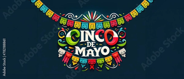 Obraz Festive Cinco de Mayo Paper Art Banner with Vibrant Papel Picado and Bold Typography: Ideal for Event Promotion in Microstock Agencies and Cultural Celebrations