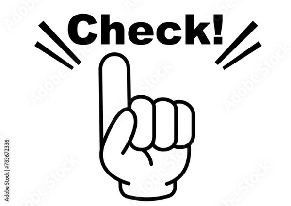 Fototapeta チェック,大事,大切,指,確認,ポイント,注目,重要,要点,手,強調,ビジネス,学校,指さし,目印,記号,指アイコン,人差し指,マーク,アイコン,クリック,ヒント,方向,誘導,案内,一番,チェックポイント,ワンポイント,印,カワイイ,挿絵,素材,指差し,教科書,勉強,イラスト,注目ポイント,プレゼン,プレゼンテーション,広告,仕事,矢印,カーソル,モノクロ,手袋,マウス,人指し指,タッチ,ピクトグ