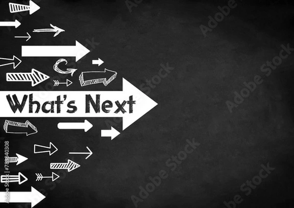 Fototapeta What's Next - message written on chalkboard